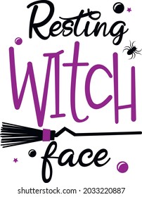 Resting witch face svg vector illustration isolated on white background. Witch quote svg with witch's broom. Purple witch shirt design. Halloween svg saying for witch.