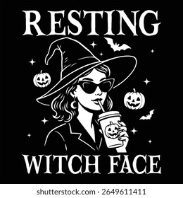 Resting Witch Face - Trending Spooky Halloween T-shirt Vector, Season Of The Witch Illustration, Scary Holiday Quotes
