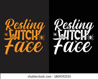 Resting witch face t-shirt design. Halloween t-shirt design