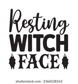  Resting Witch Face  t-shirt design, vector file  