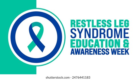 Restless Leg Syndrome Education and Awareness Week background template. Holiday concept. Use a background, banner, placard, card, and poster design template with text inscription and standard color.