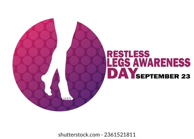Día de Concienciación sobre las Piernas Inquietas. Ilustración vectorial. 23 de septiembre. Adecuado para tarjeta de saludo, afiche y banner