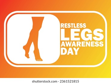 Restless Legs Awareness Day Vector illustration. Holiday concept. Template for background, banner, card, poster with text inscription.