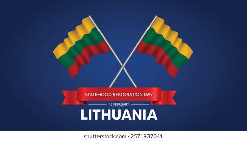 Restoration of the State of Lithuania 16 February waving flag vector poster