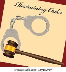 Restraining Order with the court hammer and handcuffs. Vector illustration.