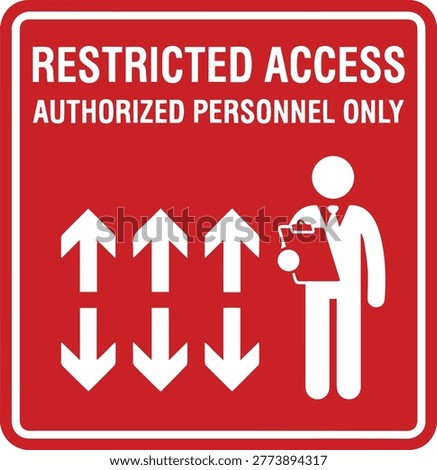Restricted access sign board authorized personnel only vector icon