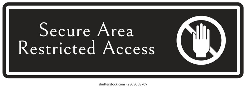 Restricted access sign and labels
