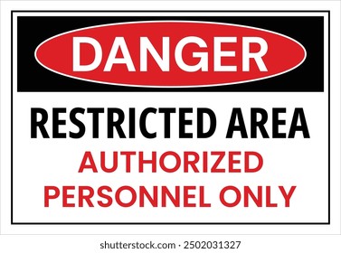 Restricted area authorized personnel only sign  symbol, isolated with white label