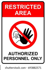 Restricted area, authorized personnel only sign, vector illustration.