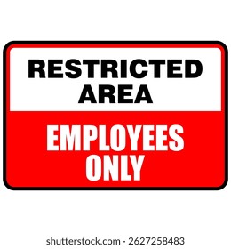 Restricted area, employees only, sign vector
