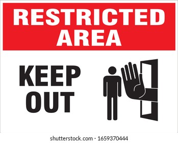 Restricted area keep out sign