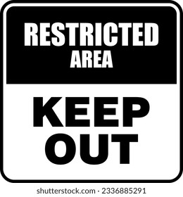 Restricted Area, Keep Out sign and sticker vector