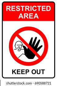 Restricted area, keep out sign, vector illustration.