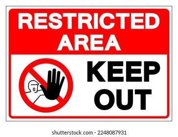 Restricted Area Keep Out Symbol Sign, Vector Illustration, Isolate On White Background Label. EPS10