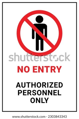 Restricted Area Sign, Do Not Enter Authorized Personnel Only Sign. Restricted Area Sign drawing by illustration