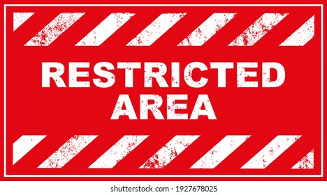 Restricted area sign on red background