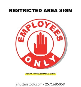 Restricted Area Sign Vector. No Trespassing and Authorized Personnel Only