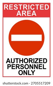 Señal de advertencia de área restringida para personal autorizado