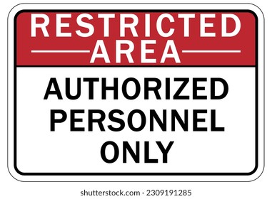 Restricted area warning sign and labels