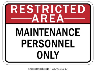 Restricted area warning sign and labels