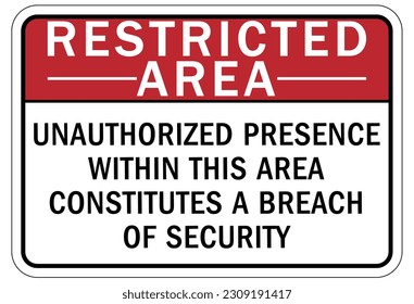 Restricted area warning sign and labels