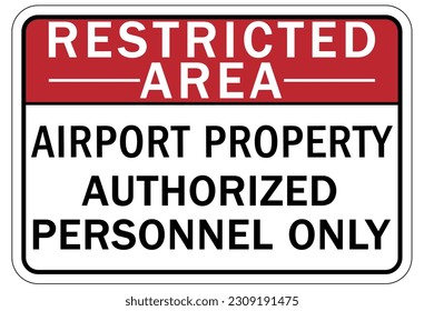 Restricted area warning sign and labels