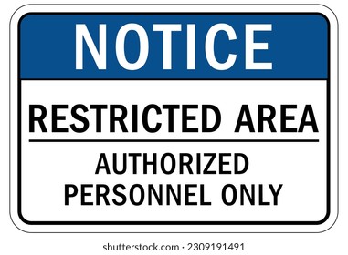 Restricted area warning sign and labels