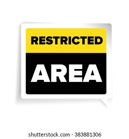 Restricted area warning sign vector