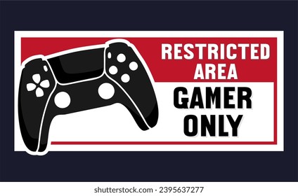 Restricted gaming area gamer only