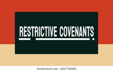 Restrictive Covenants: Legal agreements that limit the use of a property or restrict certain activities on the property.