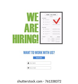 Resume of the candidate for the position. Tagline "We Are Hiring". The idea for recruiting and hiring. Vector illustration