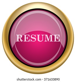Resume icon. Internet button on white background. EPS10 vector.