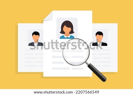 Resume with magnifying glass. The concept of finding the best candidate for a job. Selecting staff. Vector of resumes multiple people applying for work. Human resource management and hiring concept