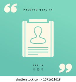 Resume symbol icon. Graphic elements for your design