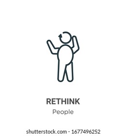 Rethink outline vector icon. Thin line black rethink icon, flat vector simple element illustration from editable people concept isolated stroke on white background