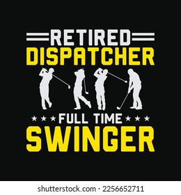 Retired 911 Dispatcher Golf funny t-shirt design svg