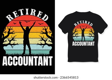 Retired Accountant Retro Funny Retirement T-Shirt Design.