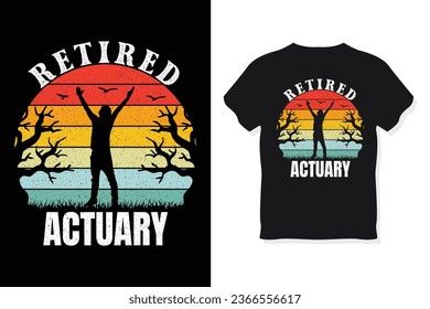 Retired actuary Retro Funny Retirement T-Shirt Design