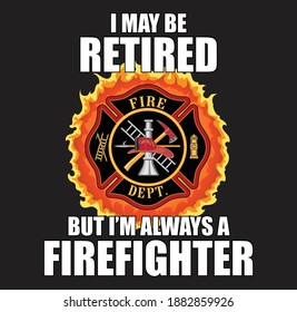 Free Free 217 Retired Firefighter Svg Free SVG PNG EPS DXF File