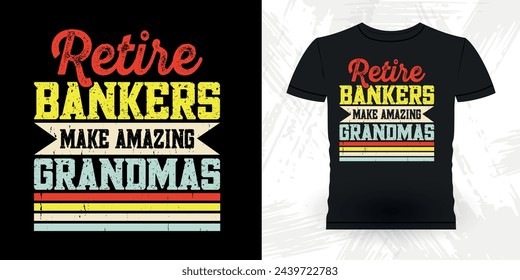 Retired Banker Funny Loan Officer Retro Vintage Banker T-shirt Design