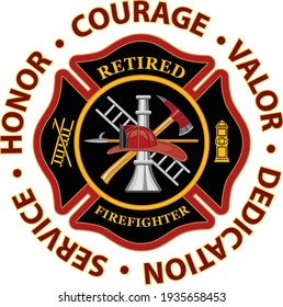 Retired Firefighter Honor Courage Valor is a design that includes a classic firefighter Maltese cross and text that says Retired Firefighter inside of it and text that says Honor Courage and Valor.