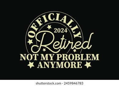 Retired, Funny Retirement Teacher EPS T-shirt Design