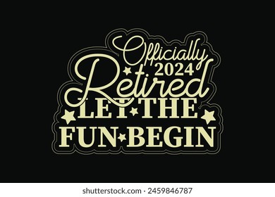 Retired, Funny Retirement Teacher EPS T-shirt Design