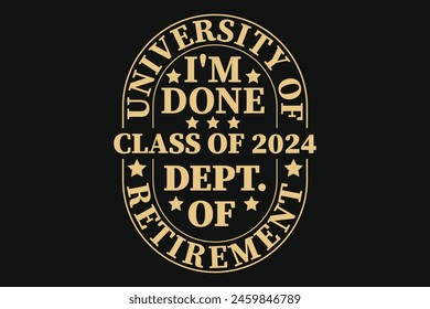 Retired, Funny Retirement Teacher EPS T-shirt Design