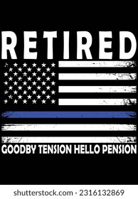 Retired goodbye tension hello pension vector art design, eps file. design file for t-shirt. SVG, EPS cuttable design file svg