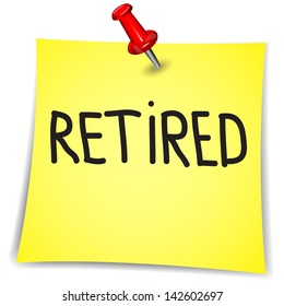 Retired on a Note Paper with pin on white background