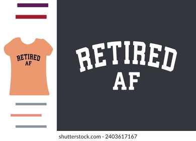Retired person t shirt design