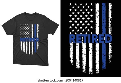 Retired Police Officer T-Shirt Vector Design, American Flag Thin Blue Line Shirt 