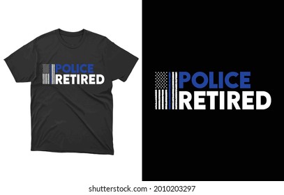 Retired Police T-Shirt Vector Design, American Flag Thin Blue Line Shirt 