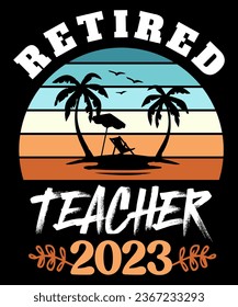 Retired teacher 2023 Vintage tshirt design
